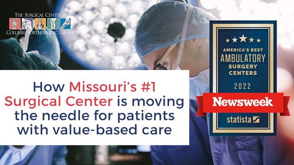 How Missouri's #1 ASC is moving the needle for patients with value-based care